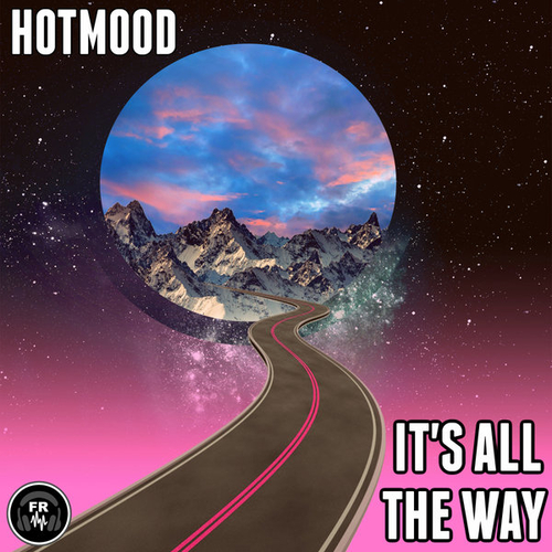 Hotmood - It's All The Way [FR270]